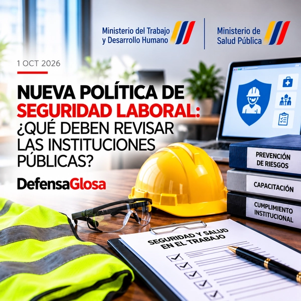 Nueva Política De Seguridad Laboral: ¿Qué Deben Revisar Las Instituciones Públicas?